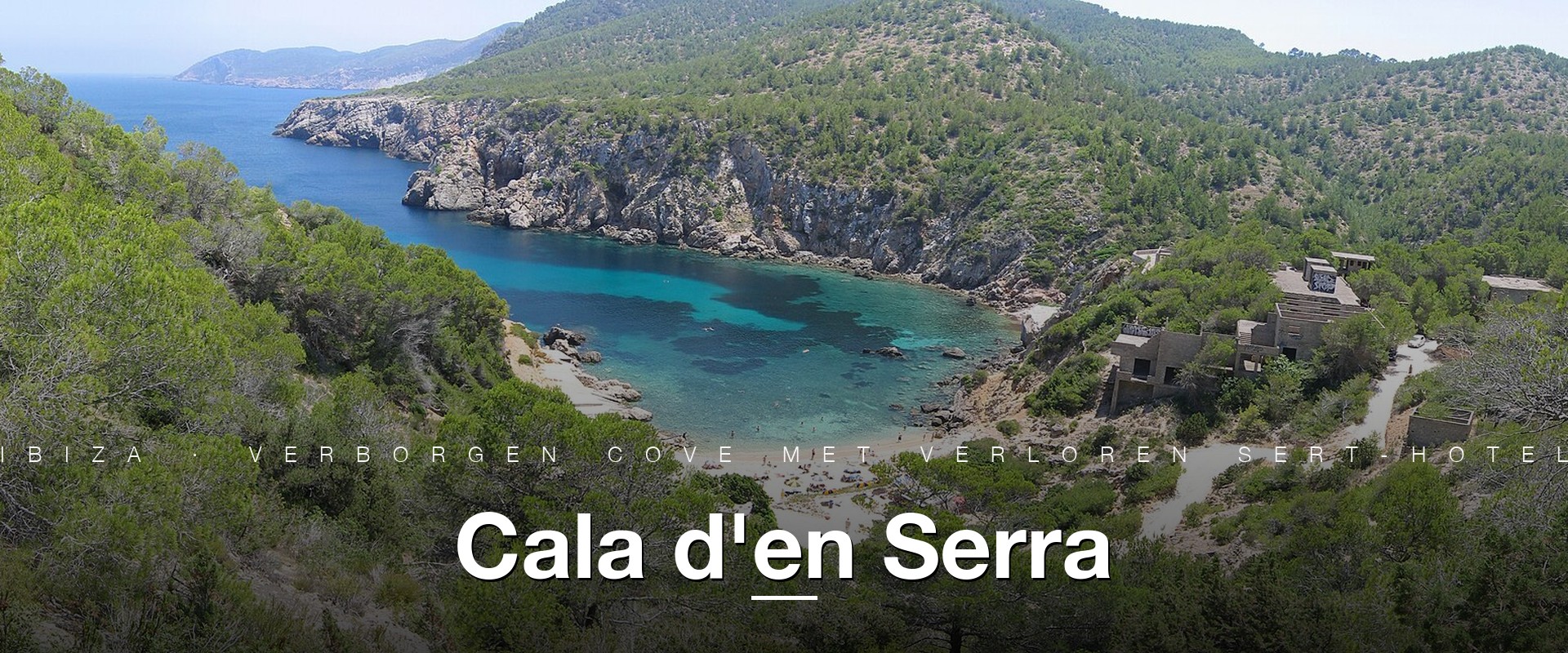Cala d'en Serra noordkust Ibiza