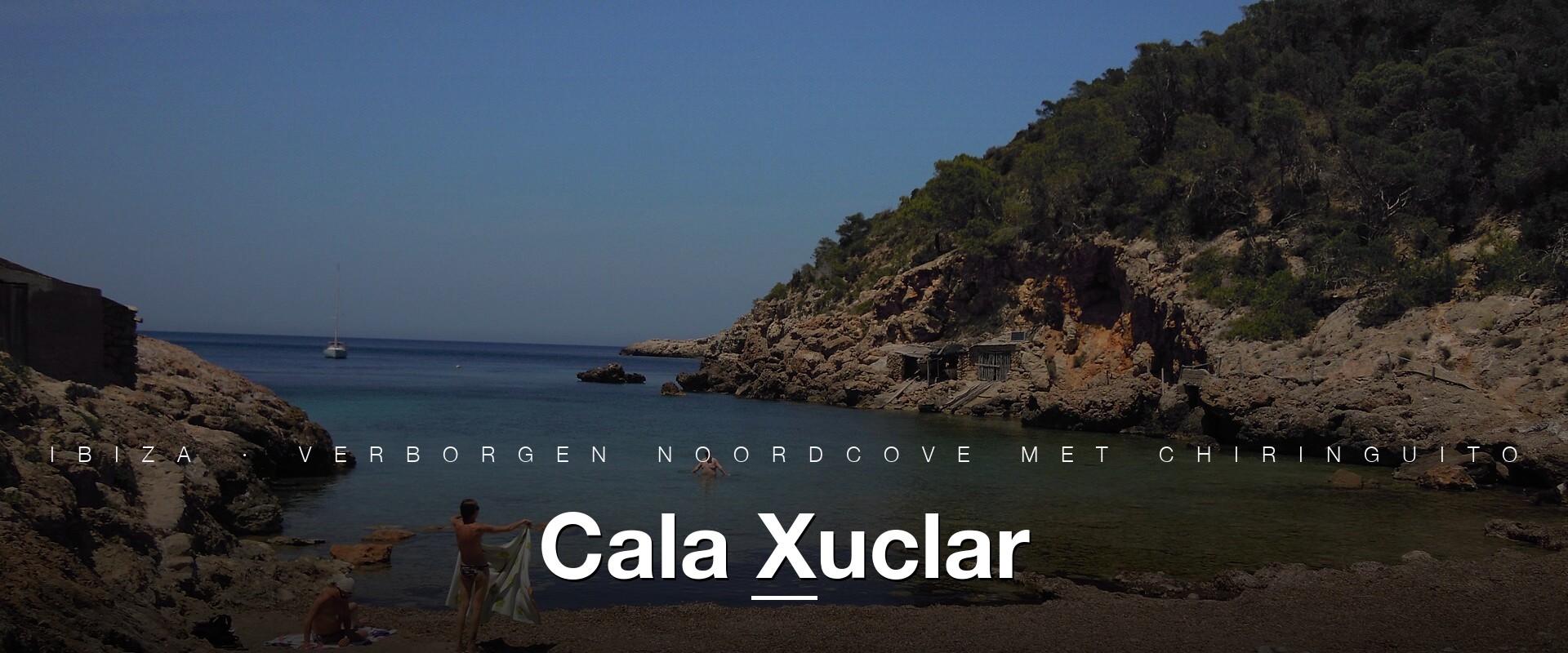 Cala Xuclar, een kleine baai aan de noordkust van Ibiza