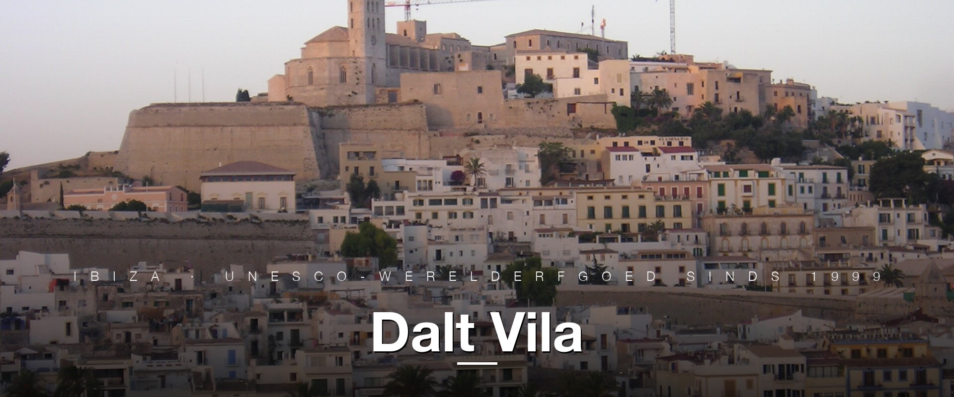 Dalt Vila Ibiza oude stad UNESCO