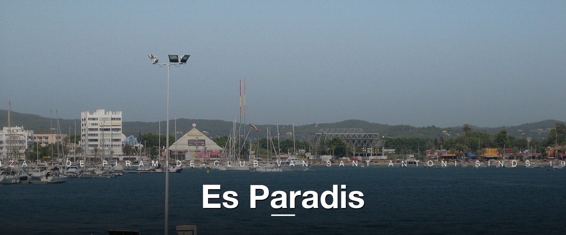Es Paradis piramide Sant Antoni Ibiza